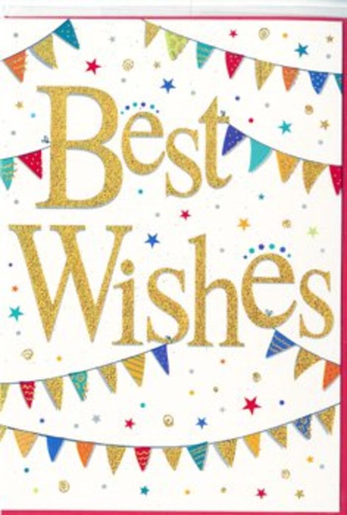 This image shows a "Best Wishes" card that radiates the kind of approachable joy you might find at a local Norbury celebration, where neighbours hang bunting between terraced houses and pause to chat on doorsteps. In the centre of the card, the phrase "Best Wishes" stands out in sweeping gold script, the letters bold yet refined, with flourishes that feel both celebratory and personal. The gold ink is glittered and slightly embossed, giving a raised, textured appearance that suggests a satisfying brush of roughness beneath your fingertips. It shimmers softly against the clean white background, drawing the eye immediately. Curving around this central message are strands of bunting rendered in bright, carefully chosen colours: deep crimson, royal blue, grassy green, sunny yellow, and warm orange. Each flag is a neat triangle, aligned along invisible strings that dip gracefully from one side of the card to the other. Some of the bunting triangles show hints of patterns-tiny dots or stripes-while others look solid and smooth, like freshly cut paper. Together, they evoke the casual, festive charm of decorations hung across Norbury's residential streets during birthdays or community events. Between the bunting, scattered around the words, are little star shapes and dots in complementary colours that resemble floating confetti. These elements are spaced just enough to create a feeling of motion and light-hearted chaos without making the card feel busy. Crisp white space remains, giving the design a modern, uncluttered finish. The mood is open-hearted and supportive, perfect for marking new beginnings-a move to a first flat, the start of university, or a long-awaited promotion. It's easy to imagine this card nestled amid fragrant stems from Florist Norbury, carrying a message that feels as genuine as a friend's voice on the phone, sharing in your success.